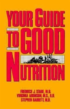 Your Guide to Good Nutrition - Frederick J Stare