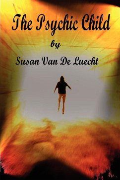 The Psychic Child Second Edition - de Luecht, Susan van