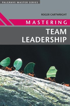 Mastering Team Leadership - Cartwright, Roger