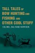 Tall Tales of Bow Hunting and Fishing... - Bild 1