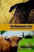The Biodynamic Farm - Koepf, Herbert H