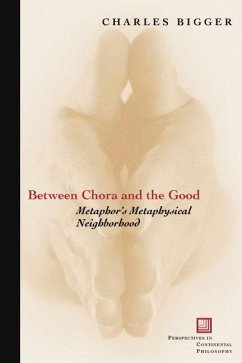 Between Chora and the Good - Bigger, Charles P