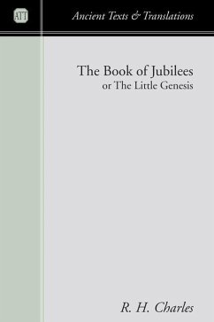 The Book of Jubilees: Or the Little Genesis - Charles, R. H.