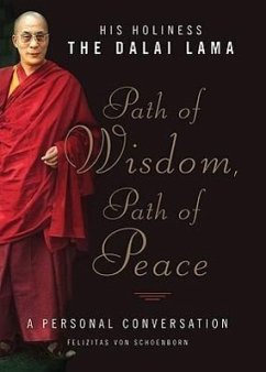 Path of Wisdom, Path of Peace - Dalai Lama; Schorborn, Felizitas von