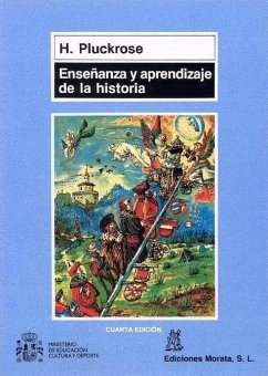 Enseñanza y aprendizaje de la historia - Pluckrose, Henry