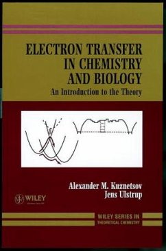Electron Transfer in Chemistry and Biology - Kuznetsov, Alexander M.; Ulstrup, Jens