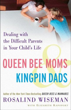 Queen Bee Moms & Kingpin Dads - Wiseman, Rosalind; Rapoport, Elizabeth