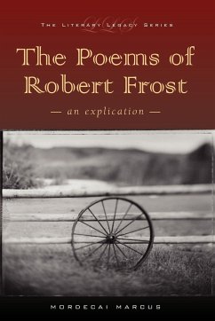 The Poems of Robert Frost - Marcus, Mordecai