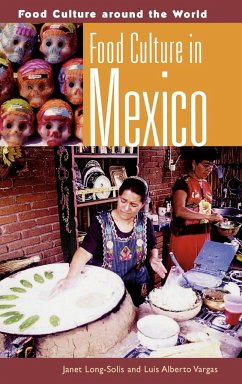 Food Culture in Mexico - Long-Solis, Janet; Vargas, Luis Alberto; Long, Janet