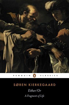 Either/Or: A Fragment of Life - Kierkegaard, Soren