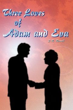 Three Loves of Adam and Eva - Russell, S. R.