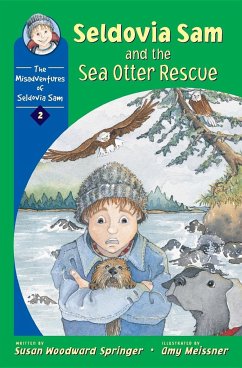 Seldovia Sam and the Sea Otter Rescue - Springer, Susan Woodward
