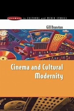 Cinema & Cultural Modernity - Branston, Gill; Branston