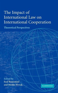 The Impact of International Law on International Cooperation - Benvenisti, Eyal / Hirsch, Moshe (eds.)