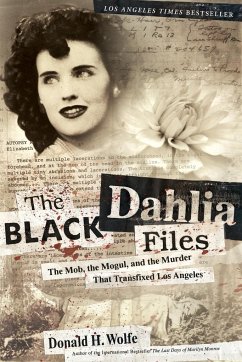 The Black Dahlia Files - Wolfe, Don