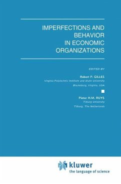 Imperfections and Behavior in Economic Organizations - Gilles, Robert P. / Ruys, Pieter H.M. (Hgg.)