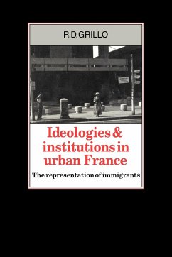 Ideologies and Institutions in Urban France - Grillo, R. D.