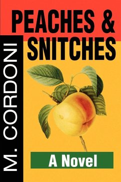 Peaches & Snitches - Cordoni, Michael