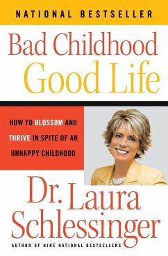 Bad Childhood - Good Life - Schlessinger Laura