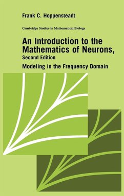 An Introduction to the Mathematics of Neurons - Hoppensteadt, Frank C.; Hoppensteadt, F. C.