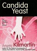 Candida Yeast: A Practical Handbook for Sufferers