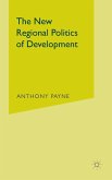 New Regional Politics of Development New Regional Politics of Development