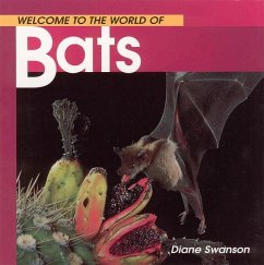 Welcome to the World of Bats - Swanson, Diane