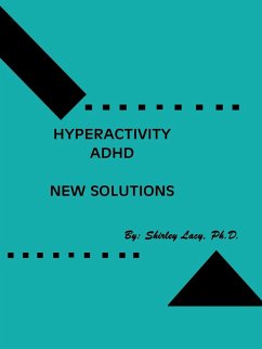 Hyperactivity / ADHD..New Solutions - Lacy, Shirley; Lacy, Shirley