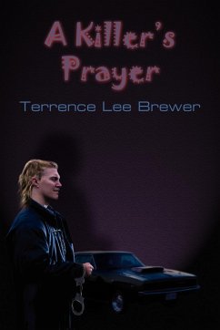 A Killer's Prayer - Brewer, Terrence Lee