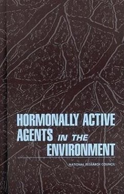 Hormonally Active Agents in the Environment - National Research Council; Commission On Life Sciences; Board on Environmental Studies and Toxicology; Committee on Hormonally Active Agents in the Environment