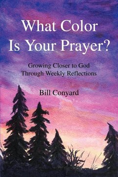 What Color Is Your Prayer? - Conyard, Bill