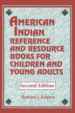 American Indian Reference and Resource Books for Children and Young Adults - Kuipers, Barbara