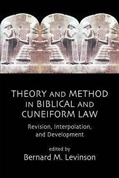 Theory and Method in Biblical and Cuneiform Law - Levinson, Bernard M.