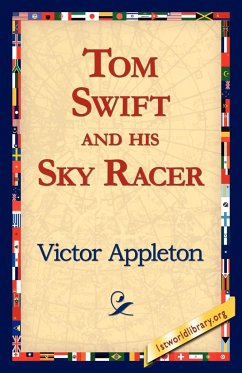 Tom Swift and His Sky Racer - Appleton, Victor Ii