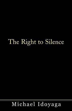 The Right to Silence - Idoyaga, Michael