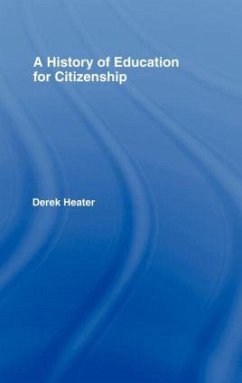 A History of Education for Citizenship - Heater, Derek