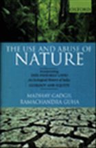 Cover The Use and Abuse of Nature