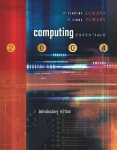 Computing Essentials 2004 [With 2 CD-ROM and Powerweb] - O'Leary, Timothy J.; O'Leary, Linda I.
