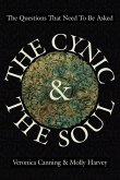 The Cynic & the Soul The Cynic & the Soul