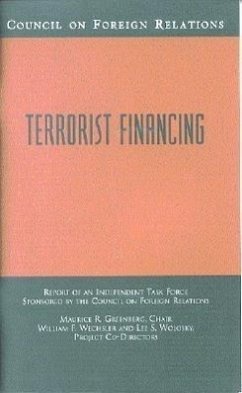 Terrorist Financing: Report of an Independent Task Force Sponsored by the Council on Foreign Relations - Council on Foreign Relations; Greenberg, Maurice R.; Wechsler, William F.