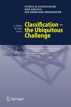 Classification - the Ubiquitous Challenge - Weihs, Claus / Gaul, Wolfgang (eds.)
