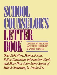 School Counselor's Letter Book - Hitchner, Kenneth W; Tifft-Hitchner, Anne; Apostol, E Andre