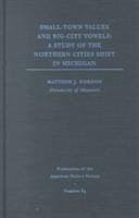 Small-Town Values and Big-City Vowels - Gordon, Matthew J