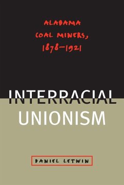 The Challenge of Interracial Unionism - Letwin, Daniel L.