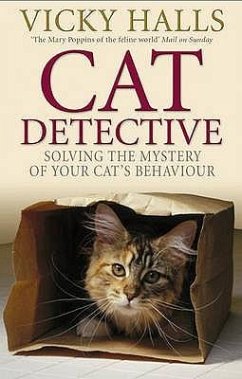 Cat Detective: Solving the Mystery of Your Cat's Behaviour - Halls, Vicky