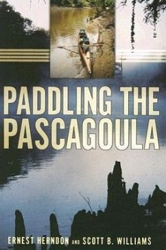 Paddling the Pascagoula - Herndon, Ernest; Williams, Scott B