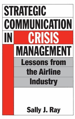 Strategic Communication in Crisis Management - Ray, Sally