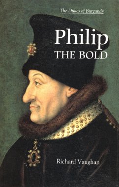 Philip the Bold - Vaughan, Richard; Vale, Malcolm; [foreword], Malcolm Vale