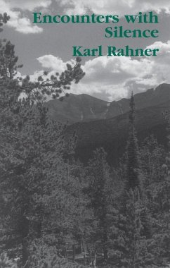 Encounters with Silence - Rahner, Karl