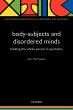Body-Subjects and Disordered Minds - Bild 1
